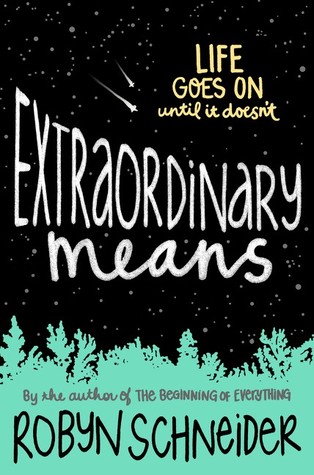 Book cover: Extraordinary Means by Robyn Schneider